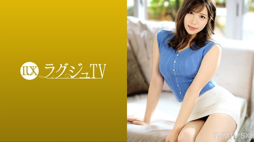259LUXU-1496 Lagju TV 1484 Freelance announcer appears in AV to release sexual desires!? ‘I’m really into sexual stuff…’ Her overly sensitive body reaches climax multiple times! The must-see moment is when she boldly rides on top and moans as she comes!