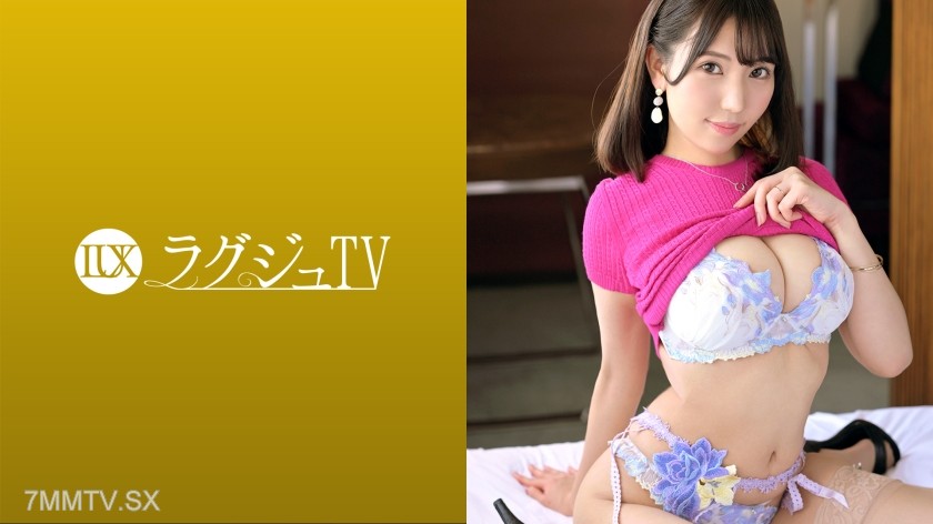 259LUXU-1572 Lagju TV 1555 “Wanting to enhance my charm as a woman…” A married woman with large breasts for three years makes her debut! A beautiful woman with a well-proportioned face and ample breasts goes wild with another man’s dick!! Forbidden sex!