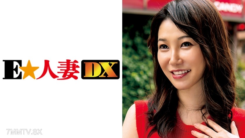 299EWDX-308 40-year-old E-cup civil servant wife [Celebrity Wife]