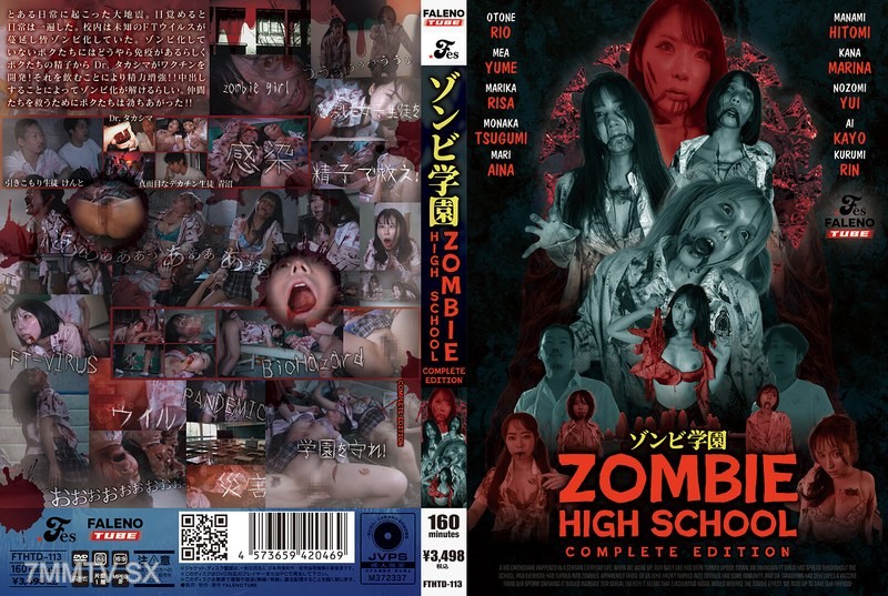 FTHTD-113 Zombie Academy ~ZOMBIE HIGH SCHOOL~ COMPLETE EDITION